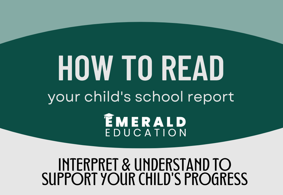 How to read your child's school report blog post by Emerald Education